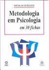 Metodologia em psicologia em 30 fichas