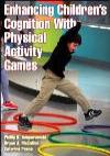 Enhancing Children's Cognition With Physical Activity Games 