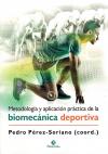 Metodologia y aplicacion practica de la biomecanica deportiva