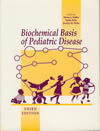 Biochemical basis of pediatric disease