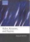 Rules Reasons and norms