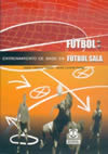 Futbol: entrenamiento de base en el futbol sala